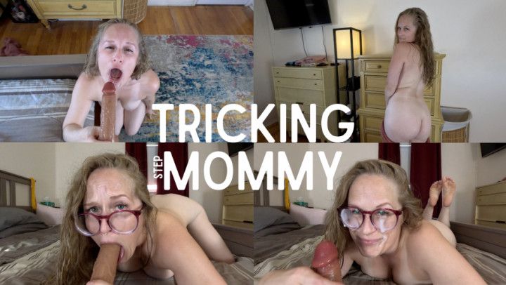 TRICKING stepMOMMY