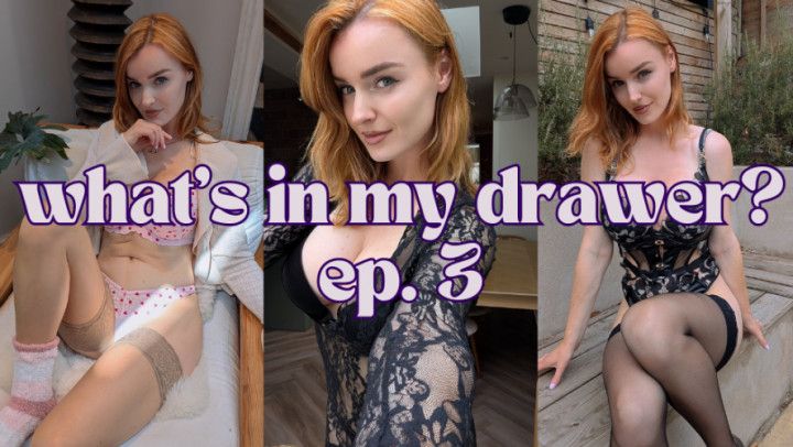 Tilly Fox // SFW // What's in my Drawer? Ep. 3