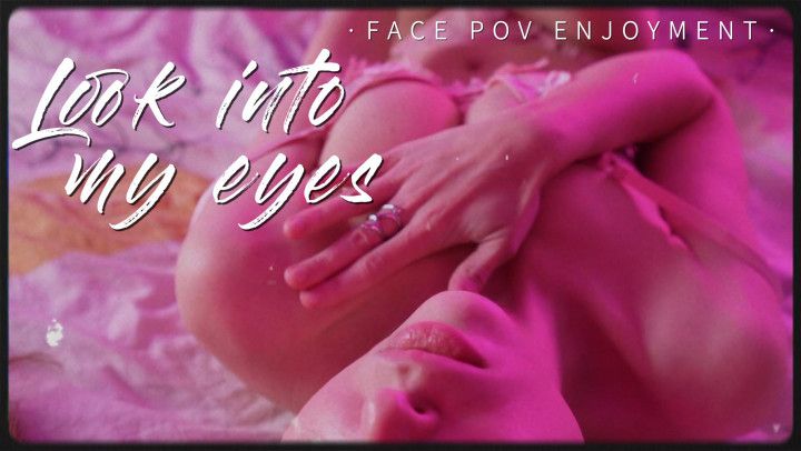 4K Look into My Eyes