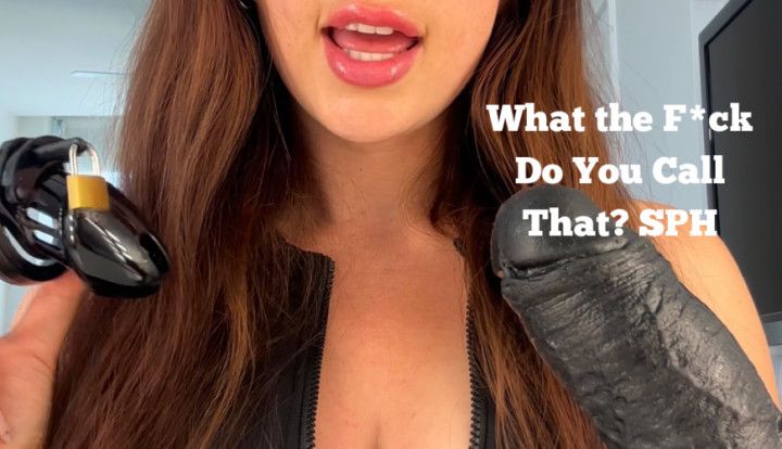 What the F*ck Do You Call That? SPH