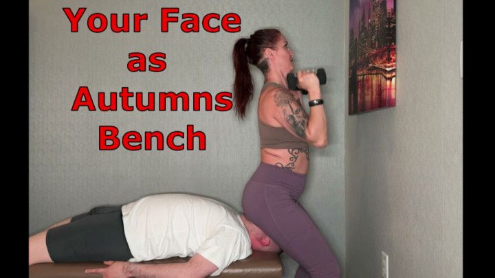 Your Face as Autumn Bodell's Bench Facesitting WeightLifting