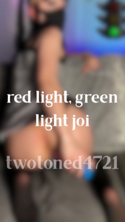 red light, green light JOI