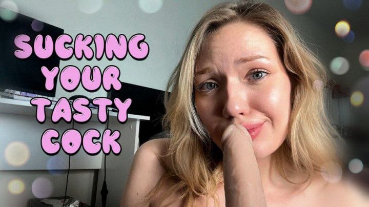 Sucking your tasty cock