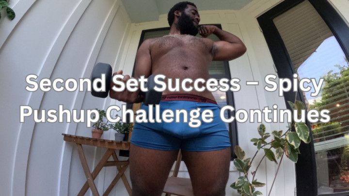 Second Set Success: Spicy Pushup Challenge Continues