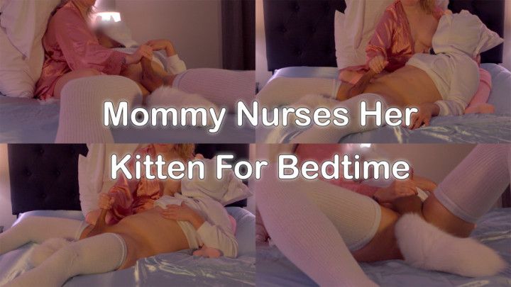 Step-Mommy Nurses Her Kitten For Bedtime