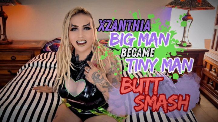 XZanthia - Big man gets cut down to size