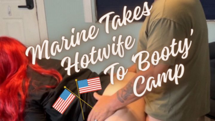 Marine Takes Hotwife to Booty Camp