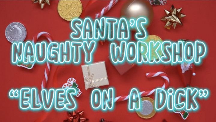 Santas Naughty Workshop Part 2