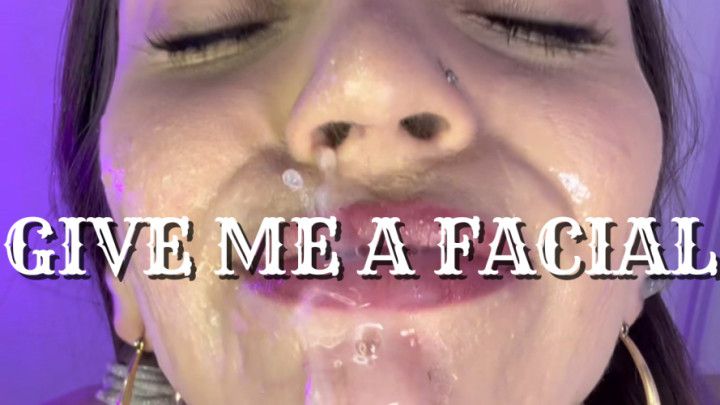 GIVE ME A FACIAL with behind the scenes