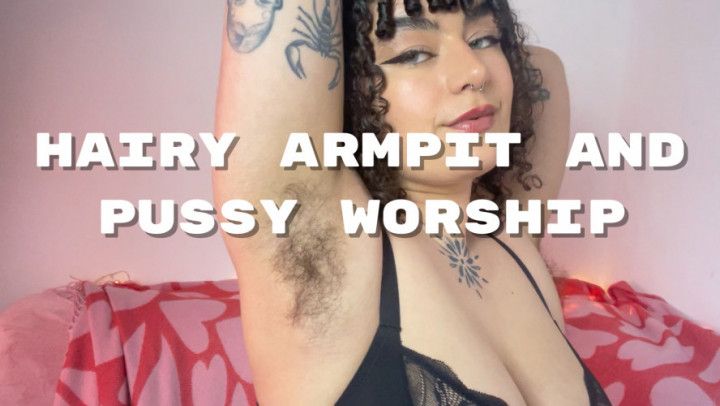 Hairy Goddess Armpit &amp; Pussy Worship