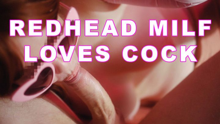 Redhead Milf Sucks Cock With A Passion