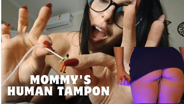 Giantess Stepmommy's Human Tampon