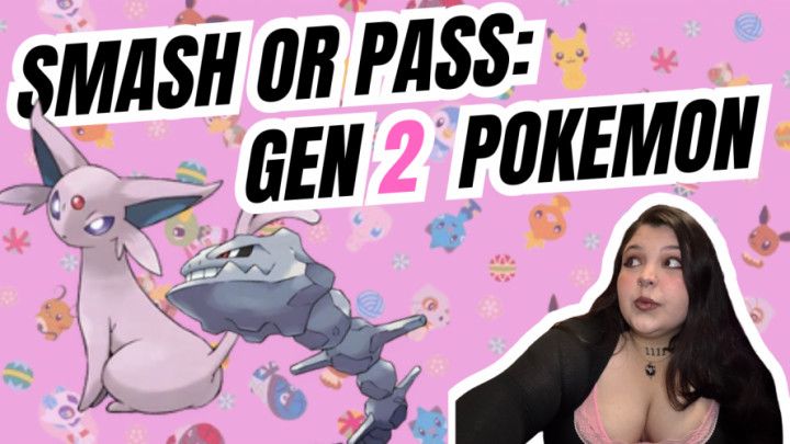 Smash or Pass Pokemon Edition - Gen 2
