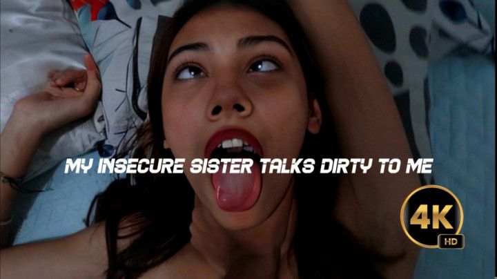 My step-sister's insecurities