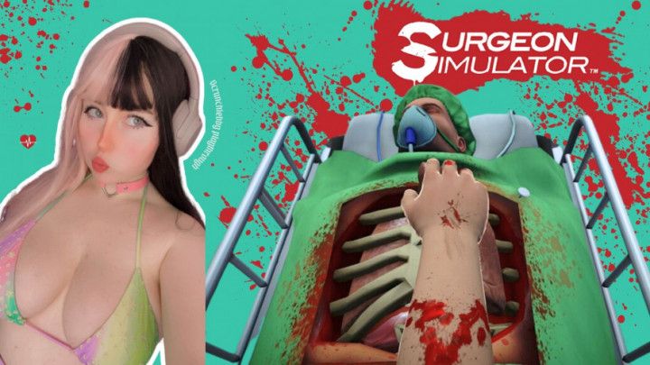 3-SEXY DOCTOR PUTS HER HANDS INSIDE YOU - SURGEON SIMULATOR