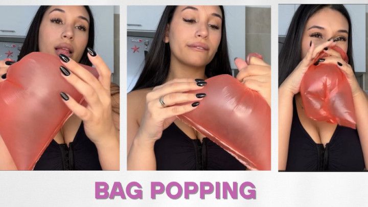 Popping bags with my hands