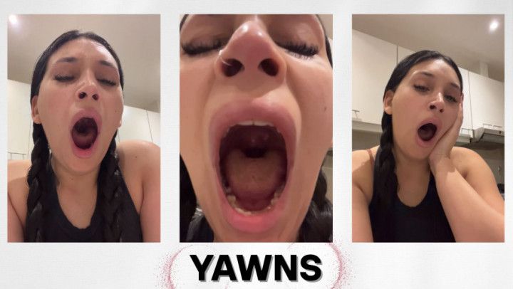 10 minutes of yawning... and my mouth wide open for you