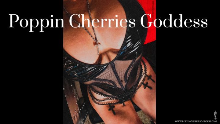 Poppin Cherries Goddess World-class Dominatrix