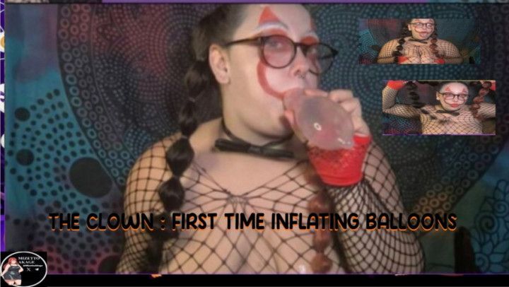THE CLOWN: FIRST TIME  INFLATING BALLOONS