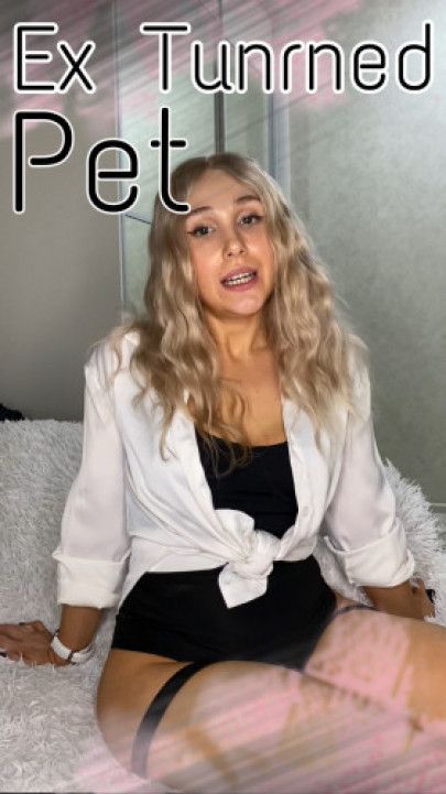 Ex Turned Pet: Eat From My Hand