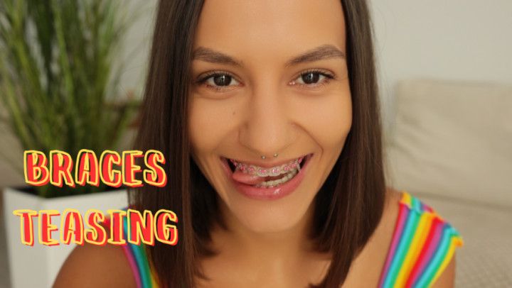 Braces teasing