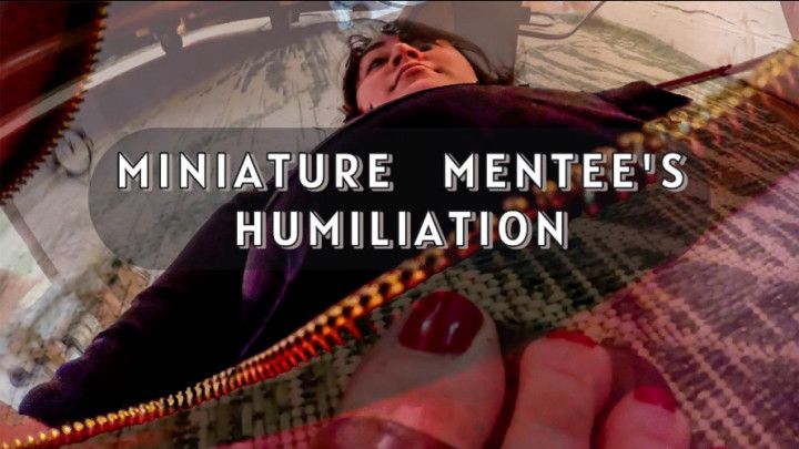 Miniature Mentee's Humiliation