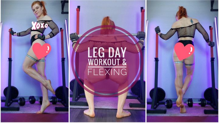 Leg day! Workout &amp; Flexing