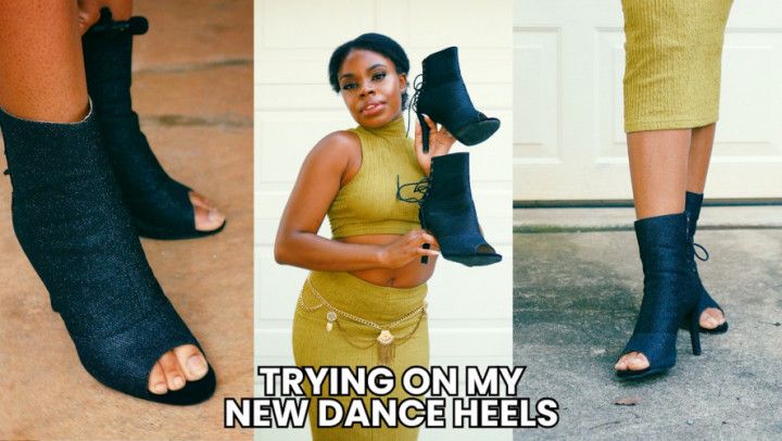 Trying On My New Dance Heels
