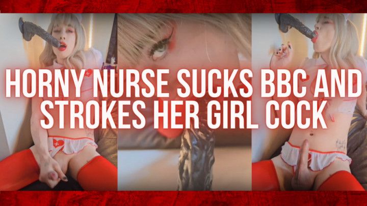 Horny Nurse sucks BBC and strokes girl cock until she cums