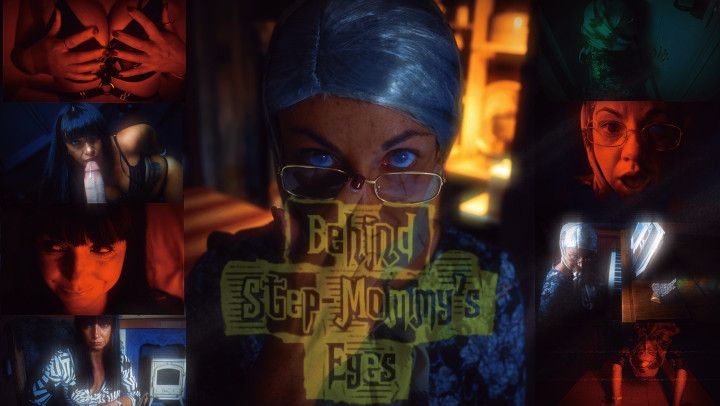 Behind Step-Mommy's Eyes