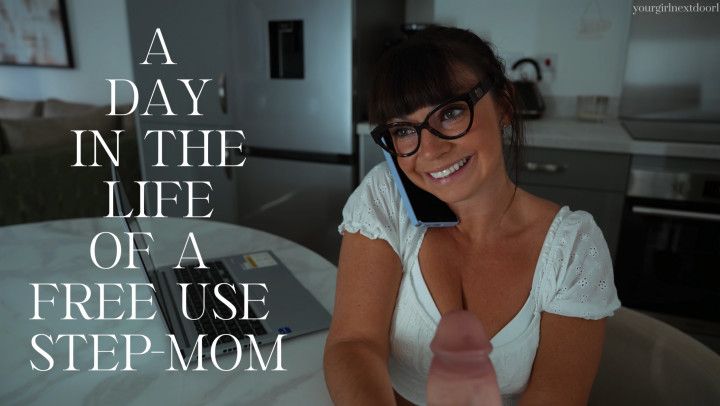 A Day In The Life Of A Free Use Step-Mom