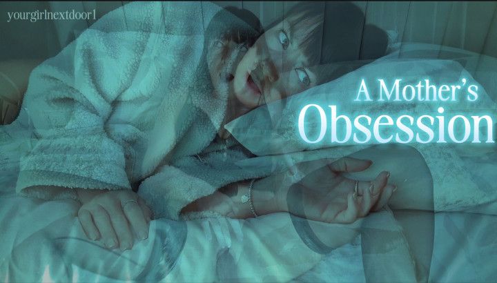 A step-Mother's Obsession