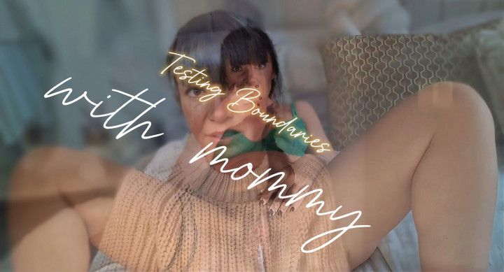 Testing Boundaries With Step-Mommy