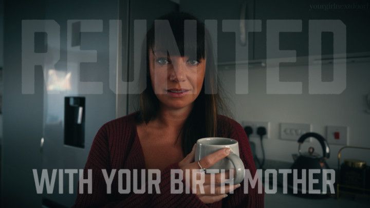 Reunited With Your Birth step-Mother