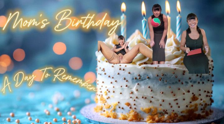 step-Mom's Birthday: A Day To Remember 4K