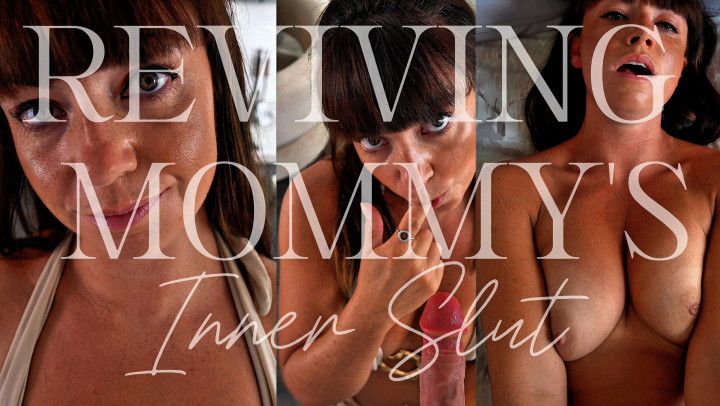 Reviving Step-Mommy's Inner Slut