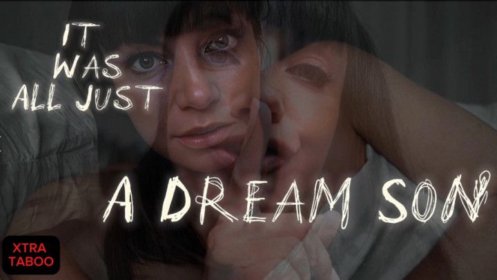 It Was All Just A Dream step-Son