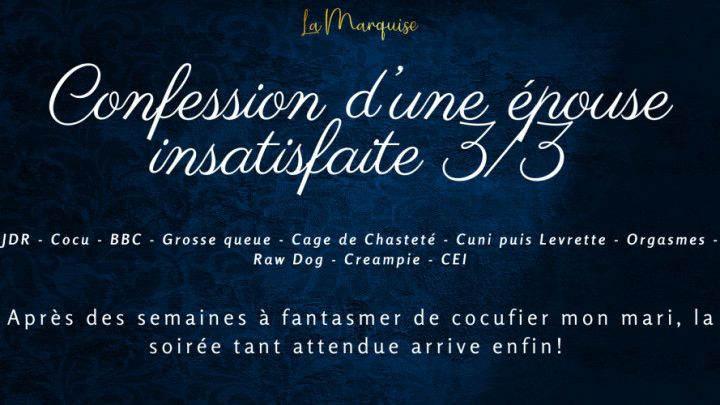 Confession d'une épouse insatisfaite 3 - French RPG BBC
