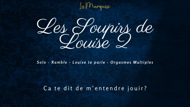 Les Soupirs de Louise 2 - french female solo multiple orgasm