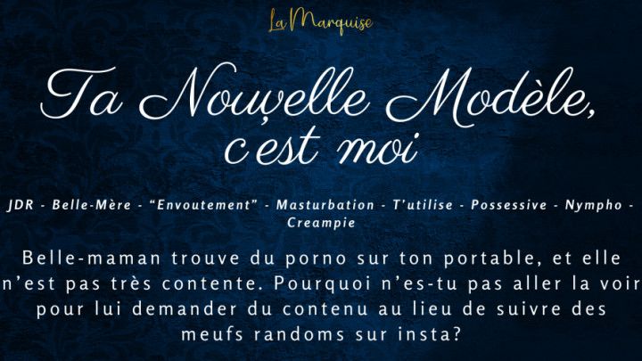 Ta Nouvelle Modèle, c'est moi - French Horny step-mom