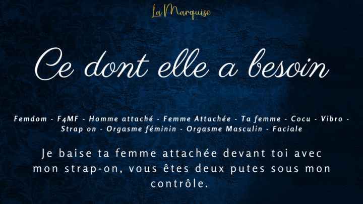 Ce dont elle a besoin - Couple domination french femdom