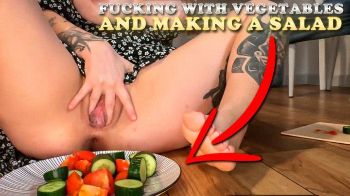 Fucking Vegetables and Making Salad With Them