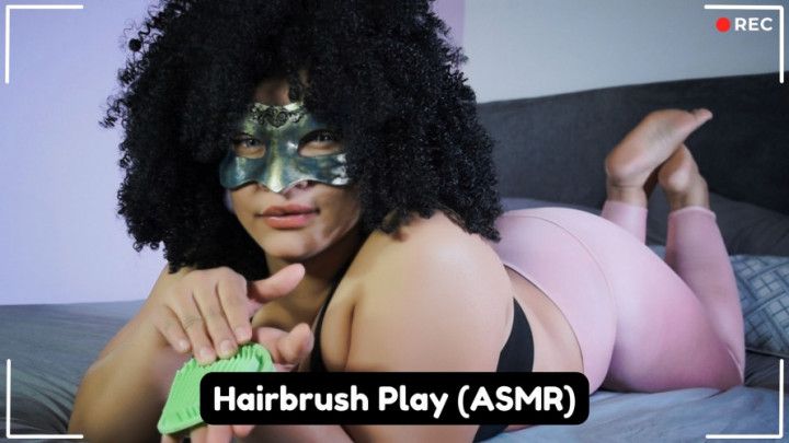 Hairbrush Play ASMR