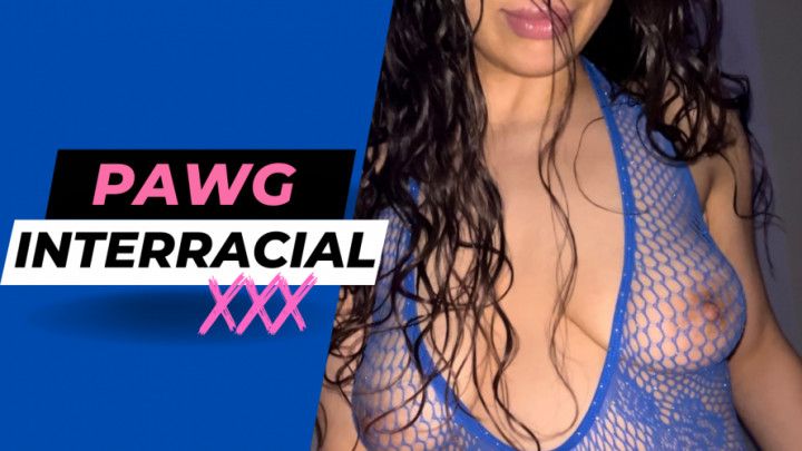 This Pawg Slut Loves BBC In Her Pussy