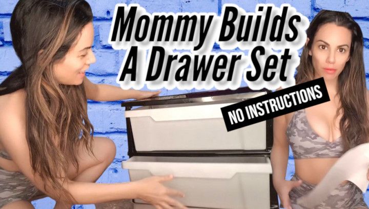 Mommy Builds A Drawer Set No Instructions