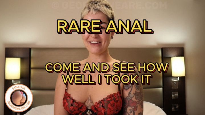 RARE ANAL - WATCH MY TIGHT HOLE GET FILLED