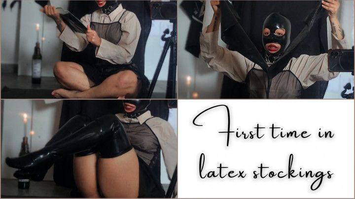 First time on Latex Stockings