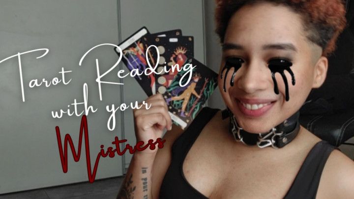Tarot Reading with your Mistress
