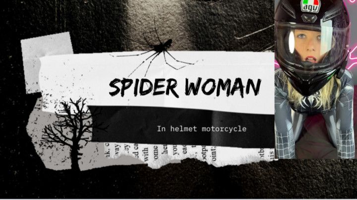 Spider Woman  with Motorcycle Helmet