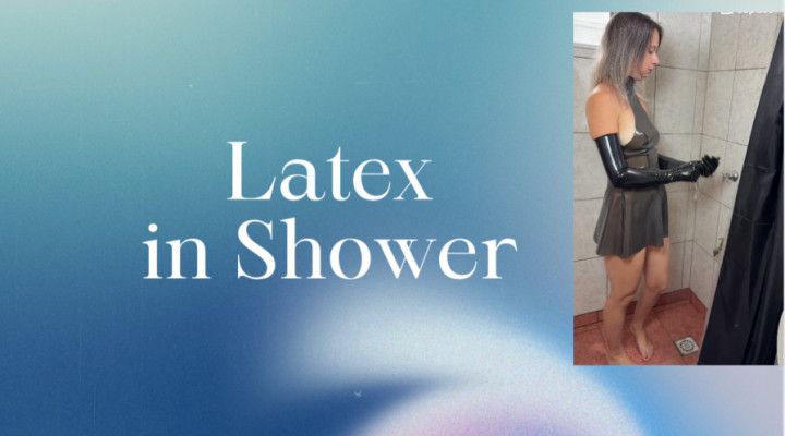 latex in shower
